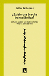 EXISTE UNA BRECHA TRANSATLANTICA