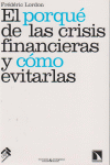 PORQUE DE LAS CRISIS FINANCIERAS Y COMO EVITARLAS, EL