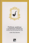 POLITICAS POETICAS Y PRACTICAS ARTISTICAS