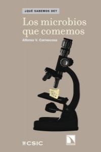 MICROBIOS QUE COMEMOS, LOS