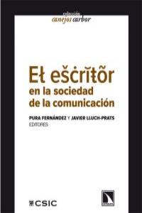 ESCRITOR EN LA SOCIEDAD DE LA COMUNICACION, EL
