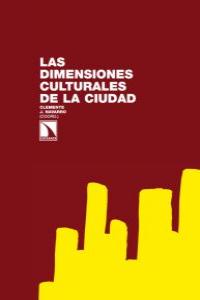 DIMENSIONES CULTURALES DE LA CIUDAD, LAS