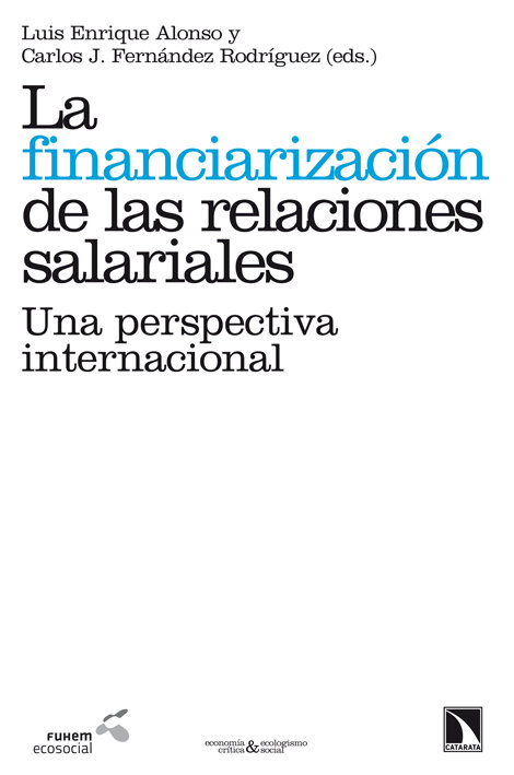 FINANCIARIZACION DE LAS RELACIONES SALARIALES, LA