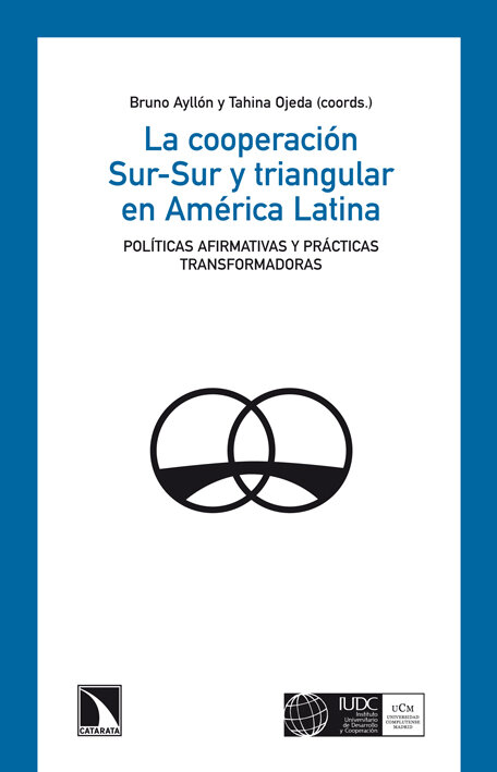 COOPERACION SUR-SUR Y TRIANGULAR EN AMERICA LATINA, LA