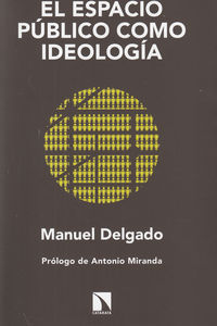 ESPACIO PUBLICO COMO IDEOLOGIA, EL 2ED