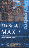 DESCUBRE 3D STUDIO MAX 3