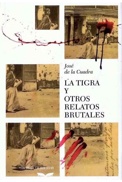 TIGRA Y OTROS RELATOS BRUTALES, LA