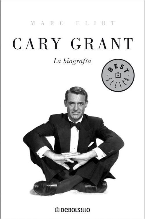 CARY GRANT-LA BIOGRAFIA-DEBOLSILLO