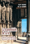 TRANSMISION DE LA FE, LA