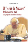 JESUS DE NAZARET, EL. DE BENEDICTO XVI. UNA PROPUESTA DE LEC