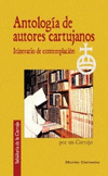 ANTOLOGIA DE AUTORES CARTUJANOS. ITINERARIO DE CONTEMPLACION