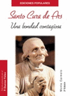 SANTO CURA DE ARS-UNA BONDAD CONTAGIOSA