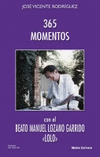 365 MOMENTOS CON EL BEATO MANUEL LOZANO GARRIDO 