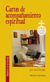 CARTAS DE ACOMPA�AMIENTO ESPIRITUAL POR UN CARTUJO