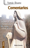 COMENTARIOS AL LIBRO FUNDACIONES DE SANTA TERESA DE JESUS