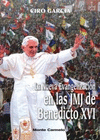NUEVA EVANGELIZACION EN LAS JMJ DE BENEDICTO XVI