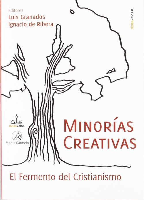 MINORIAS CREATIVAS-EL FERMENTO DEL CRISTIANISMO