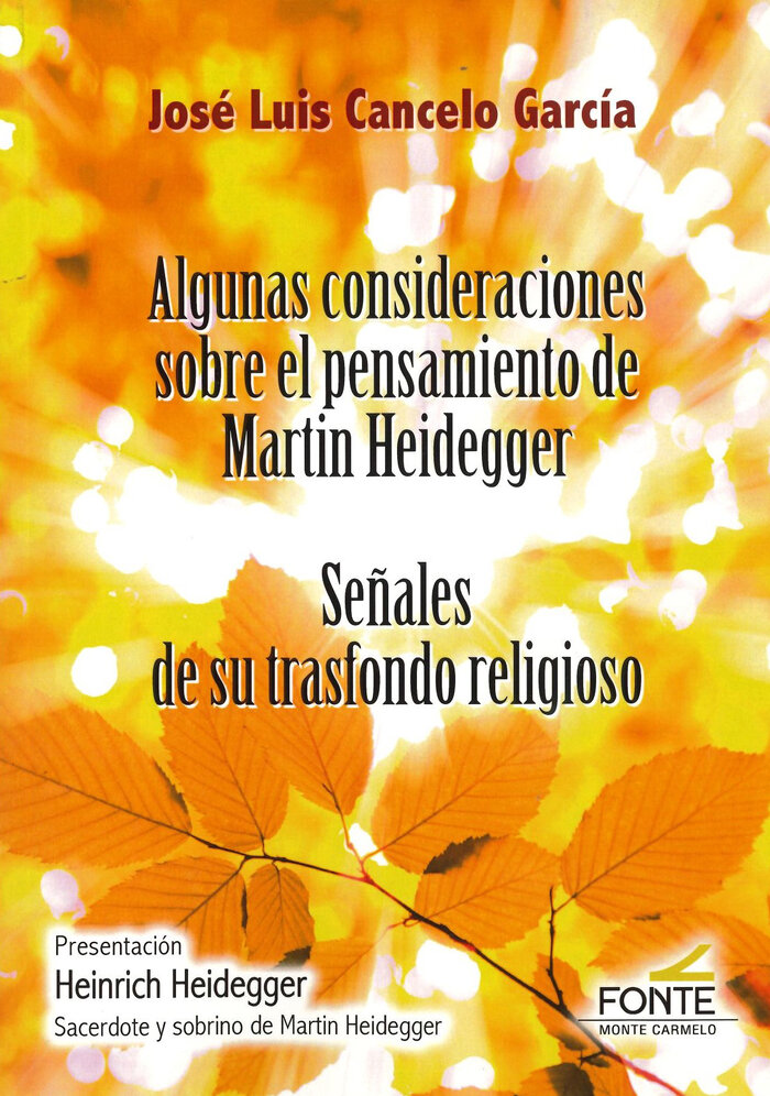 ALGUNAS CONSIDERACIONES SOBRE EL PENSAMIENTO DE MARTIN HEID