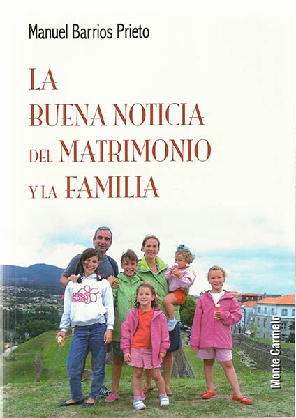 BUENA NOTICIA DEL MATRIMONIO Y LA FAMILIA,LA