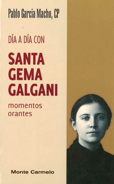 DIA A DIA CON SANTA GEMA GALGANI-MOMENTO ORANTES