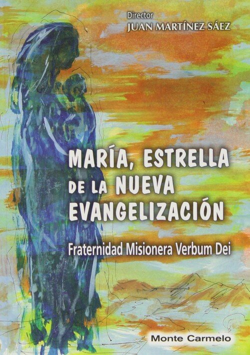 MARIA,ESTRELLA DE LA NUEVA EVANGELIZACION