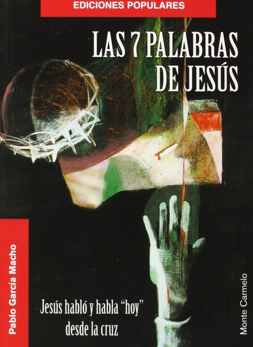 SIETE PALABRAS DE JESUS,LAS