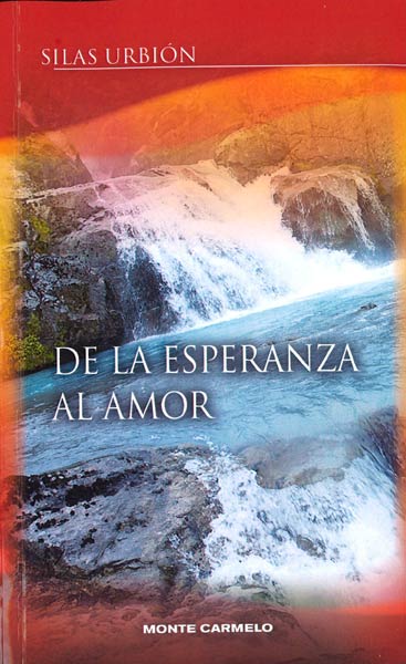 DE LA ESPERANZA AL AMOR