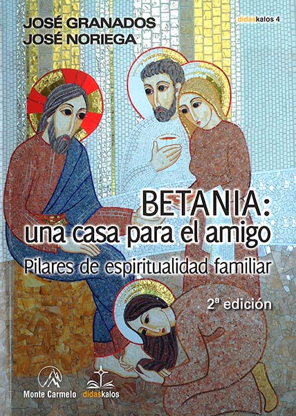 BETANIA:UNA CASA PARA EL AMIGO 2�ED.