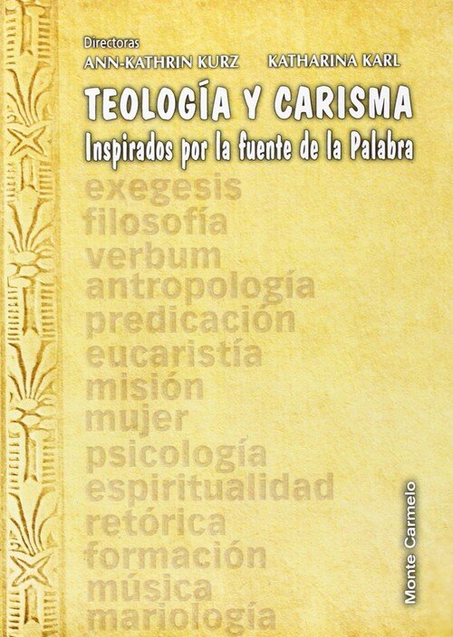 TEOLOGIA Y CARISMA-INSPIRADOS POR LA FUENTE DE LA PALABRA