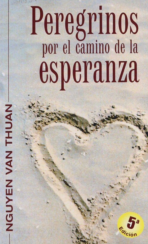 PEREGRINOS POR EL CAMINO DE LA ESPERANZA 5� EDICION