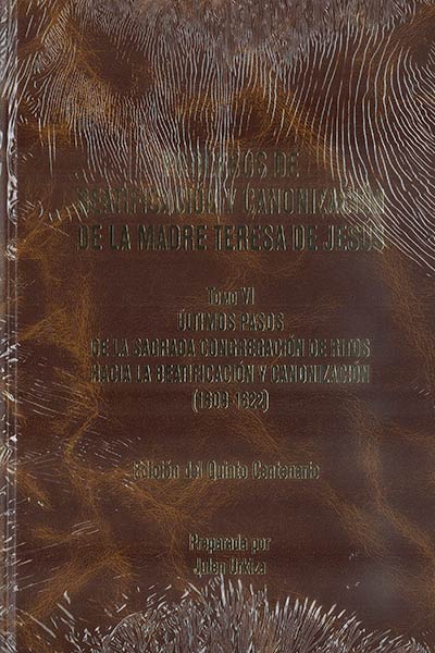 PROCESOS BEATIFIC.Y CANONIZ.MADRE TERESA JESUS TOMO VI