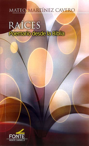 RAICES (POEMARIO DESDE LA BIBLIA)