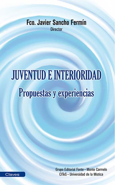 JUVENTUD E INTERIORIDAD PROPUESTAS Y EXPERIENCIAS