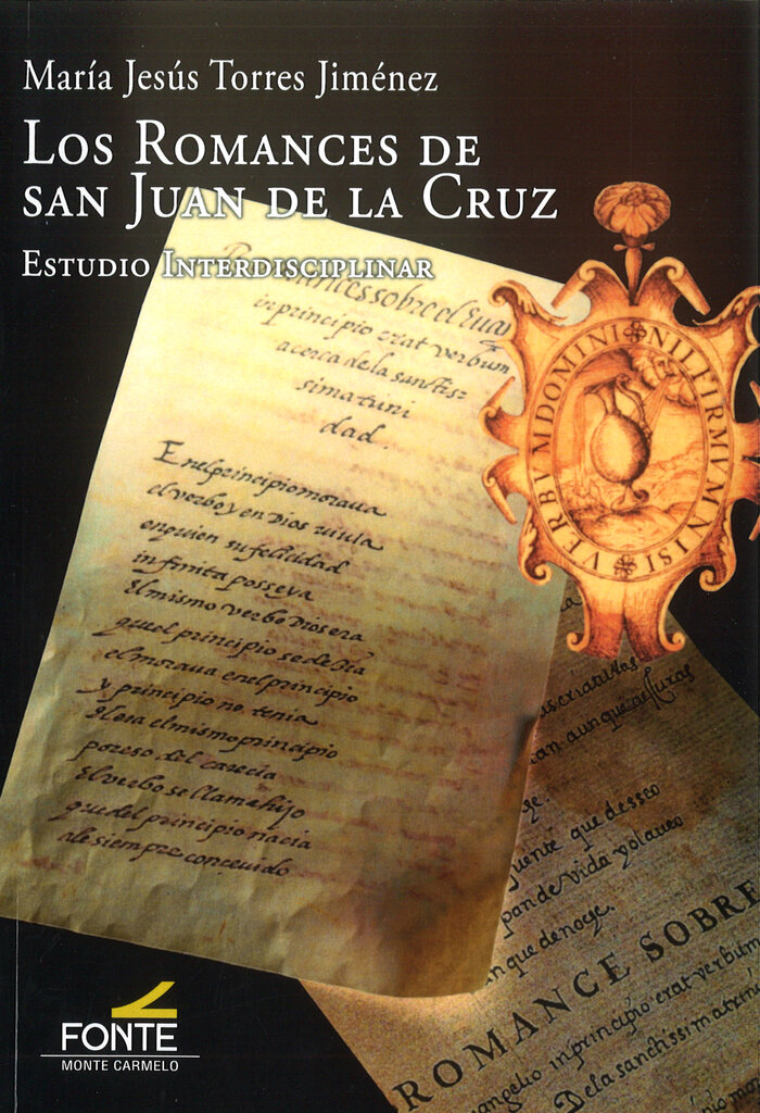 ROMANCES DE SAN JUAN DE LA CRUZ, LOS. ESTUDIO INTERDISCIPLI