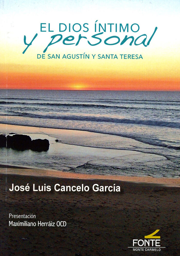 DIOS INTIMO Y PERSONAL DE SAN AGUSTIN Y SANTA TERESA, EL