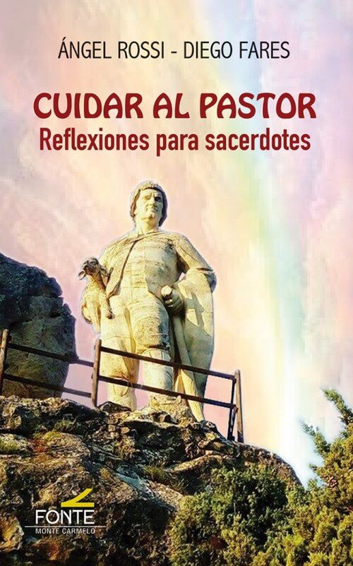 CUIDAR AL PASTOR. REFLEXIONES PARA SACERDOTES