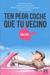 TEN PEOR COCHE QUE TU VECINO (ED. BOLSILLO)