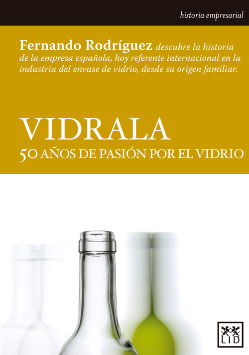 VIDRALA 50 A�OS DE PASION POR EL VIDRIO