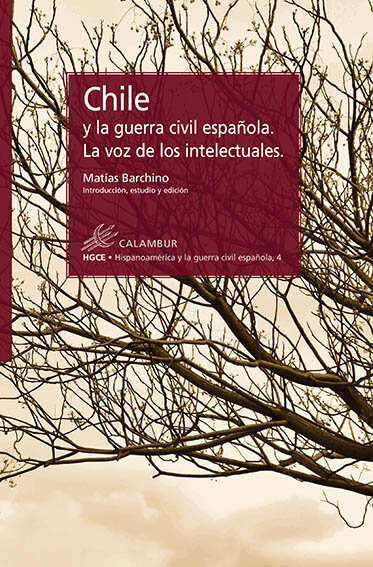 CHILE Y LA GUERRA CIVIL ESPAOLA. LA VOZ DE LOS INTELECTUALE