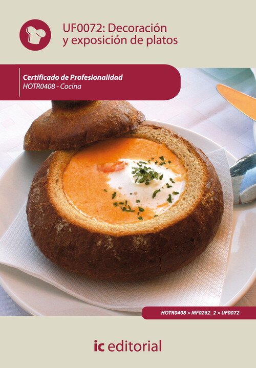 DECORACION Y EXPOSICION DE PLATOS. HOTR0408 - COCINA