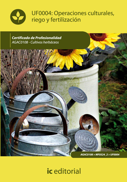 OPERACIONES CULTURALES, RIEGO Y FERTILIZACION. AGAC0108 - CU