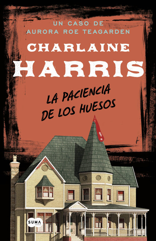 PACIENCIA DE LOS HUESOS,LA UN CASO DE AURORA ROE TEAGARDEN