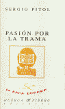 PASION POR LA TRAMA