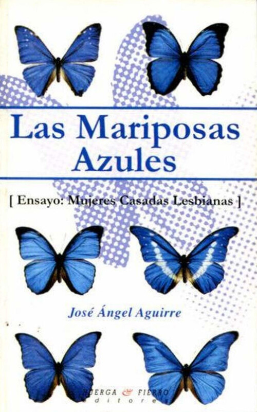 MARIPOSAS AZULES,LAS