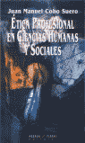 ETICA PROFESIONAL CIENCIAS HUM.Y SOC.