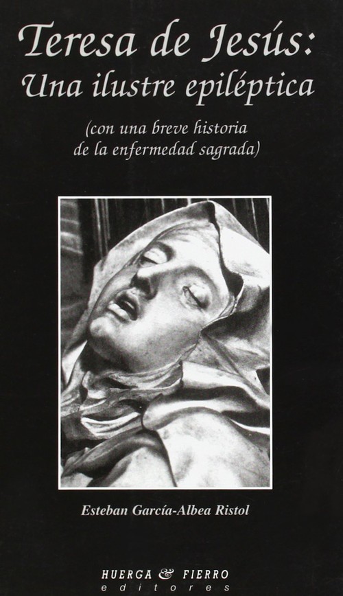 TERESA DE JESUS-UNA ILUSTRE EPILEPTICA
