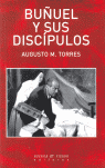 BU�UEL Y SUS DISCIPULOS