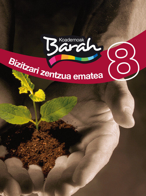 KOAD BARAH 8 BIZITZARI ZENTZUA EMATEA