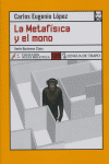 METAFISICA Y EL MONO,LA