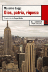DIOS PATRIA RIQUEZA